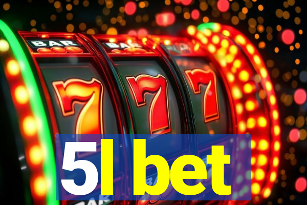 5l bet
